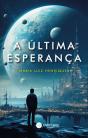 A Última Esperança - Preview