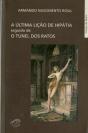 A Última Lição de Hipátia - seguido de O Túnel dos Ratos - Preview