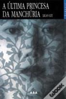 A Última Princesa da Manchúria