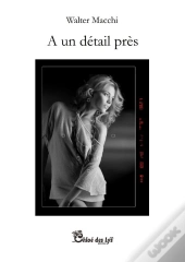 À Un Detail Près