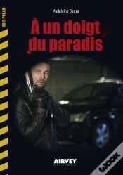 Capa do artigo A Un Doigt Du Paradis