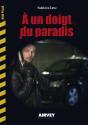 A Un Doigt Du Paradis - Preview