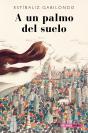 A Un Palmo Del Suelo - Preview