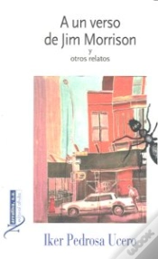 Capa do artigo A Un Verso De Jim Morrison Y Otros Relatos
