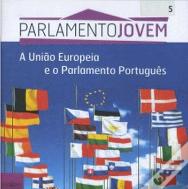 A União Europeia e o Parlamento Português