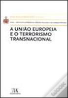 A União Europeia e o Terrorismo Transnacional