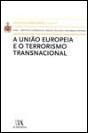 A União Europeia e o Terrorismo Transnacional - Preview