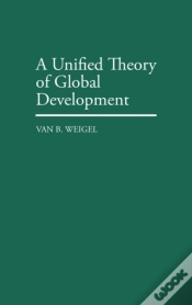 Capa do artigo A Unified Theory Of Global Development
