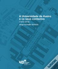 A Universidade de Aveiro e os Seus Contextos