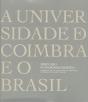 A Universidade de Coimbra e o Brasil - Preview