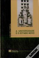 A Universidade e o Estado Novo