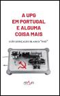 A UPG em Portugal e Alguma Coisa Mais  - Preview