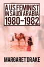A Us Feminist In Saudi Arabia: 1980-1982 - Preview