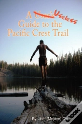 A Useless Guide To The Pacific Crest Trail