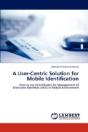 A User-Centric Solution For Mobile Identification - Preview