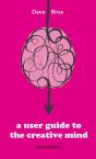 A User Guide To The Creative Mind - Preview