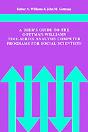 A User'S Guide To The Gottman-Williams Time-Series Analysis Computer Programs For Social Scientists - Preview