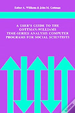 Capa do artigo A User'S Guide To The Gottman-Williams Time-Series Analysis Computer Programs For Social Scientists