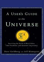 A User'S Guide To The Universe