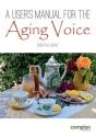 A User'S Manual For The Aging Voice - Preview