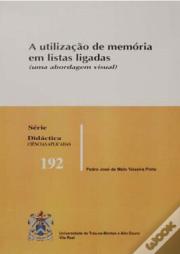 A Utilização da Memória em Listas Ligadas  