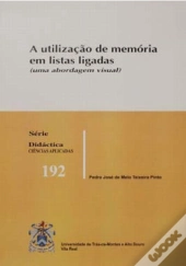 A Utilização da Memória em Listas Ligadas  
