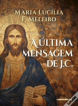 Capa do artigo A Útima Mensagem de J.C.