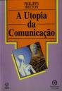 A Utopia da Comunicação - Preview