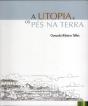 A Utopia e os Pés na Terra - Preview