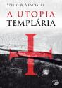 A Utopia Templária - Preview