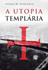 A Utopia Templária