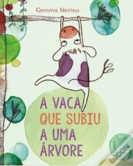 A Vaca Que Subiu a Uma Árvore