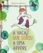 A Vaca Que Subiu a Uma Árvore - Preview