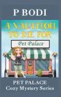 A Vacation To Die For: Pet Palace Cozy M - Preview