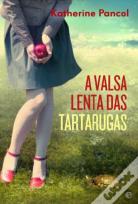 A Valsa Lenta das Tartarugas