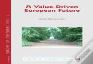 A Value-Driven European Future