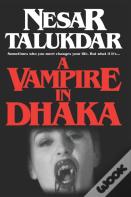 A Vampire In Dhaka