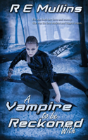 A Vampire To Be Reckoned With - Preview