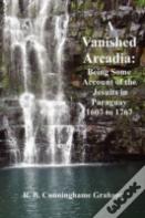 A Vanished Arcadia