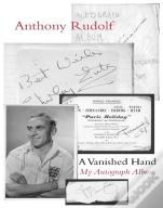 A Vanished Hand: My Autograph Album