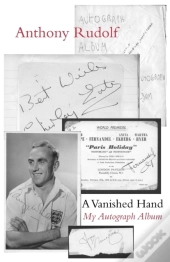 A Vanished Hand: My Autograph Album