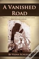 A Vanished Road