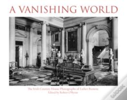 A Vanishing World