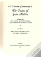 A Variorum Commentary On The Poems Of John Milton