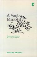 A Vast Minority