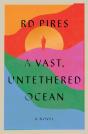 A Vast, Untethered Ocean - Preview