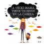 A Veces Mamá Tiene Truenos En La Cabeza - Preview