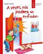 A Veces Mis Padres Se Enfadan - Preview