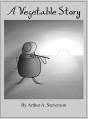A Vegetable Story - Preview
