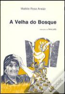 A Velha do Bosque